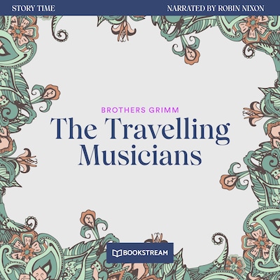The Travelling Musicians - Story Time, Episode 52
