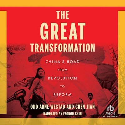 The Great Transformation – omslag til lydbogen af Odd Arne Westad, Chen Jian