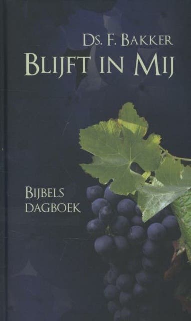Blijft in Mij – omslag van het luisterboek van Ds. F. Bakker