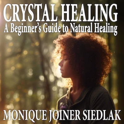 Crystal Healing – omslag til lydbogen af Monique Joiner Siedlak