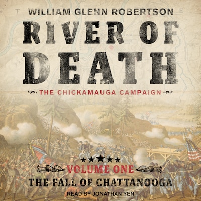 River of Death--The Chickamauga Campaign – omslag til lydbogen af William Glenn Robertson