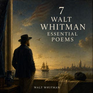 7 Walt Whitman Essential Poems