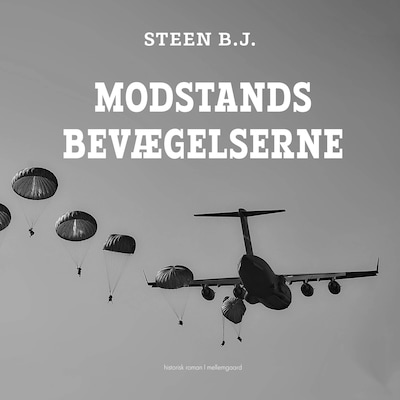 MODSTANDSBEVÆGELSERNE – omslag til lydbogen af Steen B. J.
