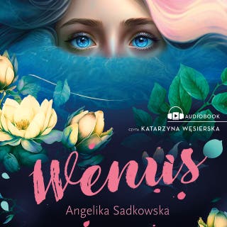 Wenus – okładka audiobooka, autor Angelika Sadkowska