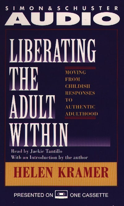 Liberating the Adult Within Moving from Childish Responsibility – omslag van het luisterboek van Helen Kramer