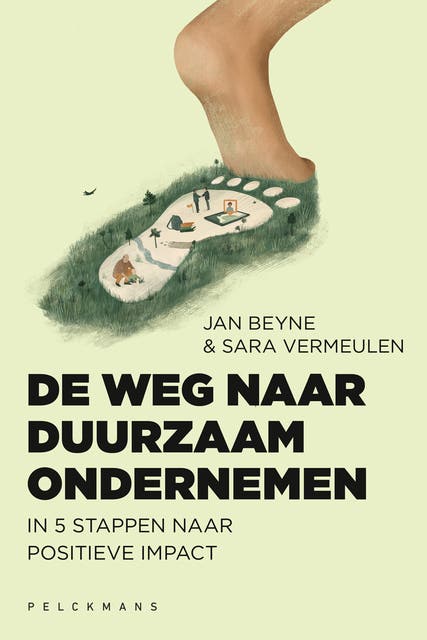 De weg naar duurzaam ondernemen: In 5 stappen naar positieve impact