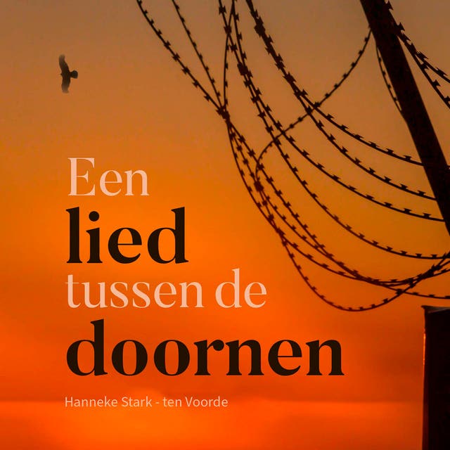 Een lied tussen de doornen – omslag van het luisterboek van Hanneke Stark-ten Voorde