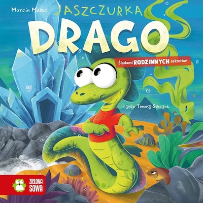 Jaszczurka Drago. Śladami rodzinnych sekretów