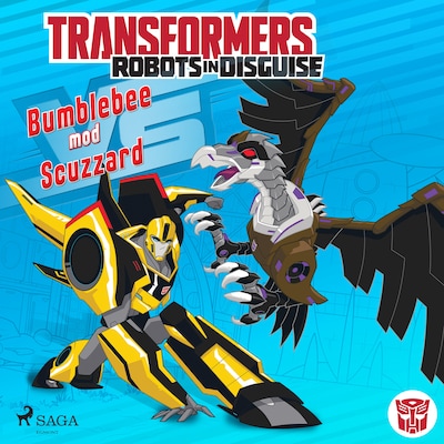 Transformers - Robots in Disguise - Bumblebee mod Scuzzard – omslag til lydbogen af John Sazaklis