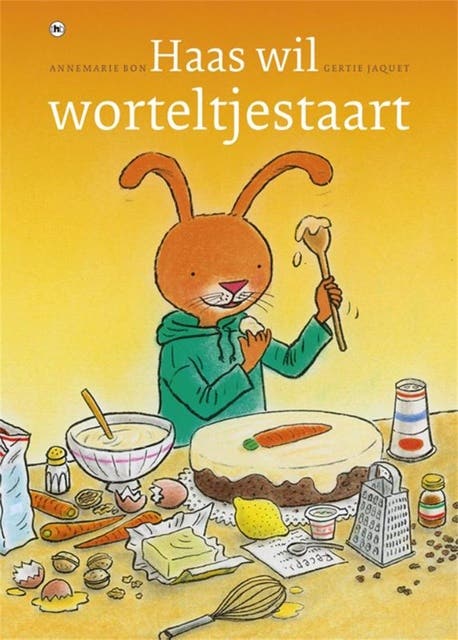 Haas wil worteltjestaart – omslag van het luisterboek van Annemarie Bon