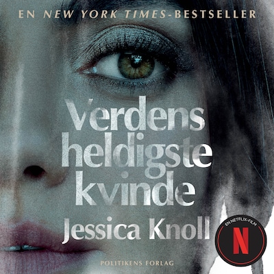 Verdens heldigste kvinde – omslag til lydbogen af Jessica Knoll