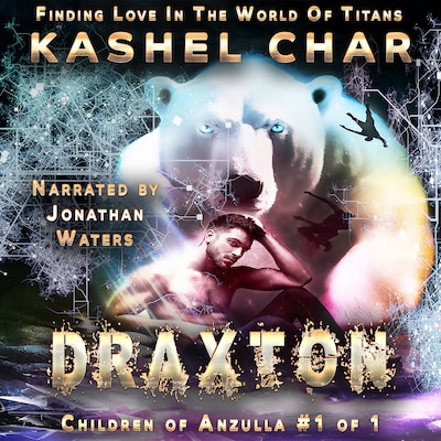 Draxton: Children of Anzulla, Part One – omslag til lydbogen af Kashel Char