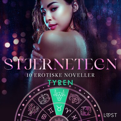 Stjernetegn – 10 erotiske noveller til Tyren – omslag til lydbogen af Alexandra Södergran, Sarah Skov, Julie Jones