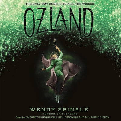 Ozland - Everland, Book 3 (Unabridged) – omslag van het luisterboek van Wendy Spinale