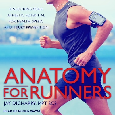 Anatomy for Runners – omslag til lydbogen af Jay Dicharry