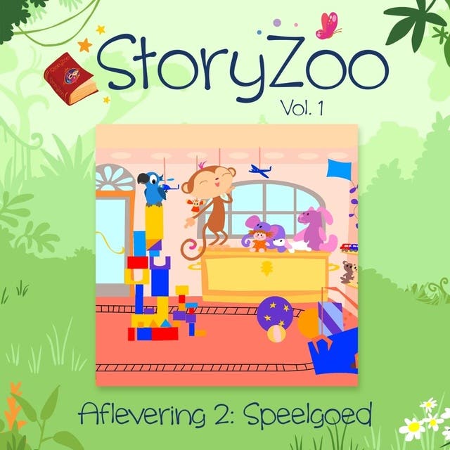 Speelgoed: StoryZoo Vol. 1 Aflevering 2 – omslag van het luisterboek van StoryZoo