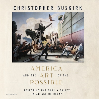 America and the Art of the Possible – omslag til lydbogen af Christopher Buskirk