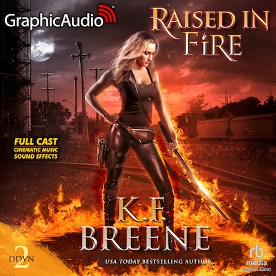 Raised in Fire [Dramatized Adaptation] – omslag til lydbogen af K.F. Breene
