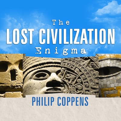 The Lost Civilization Enigma – omslag til lydbogen af Philip Coppens