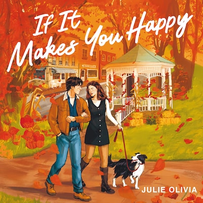 If It Makes You Happy – omslag van het luisterboek van Julie Olivia