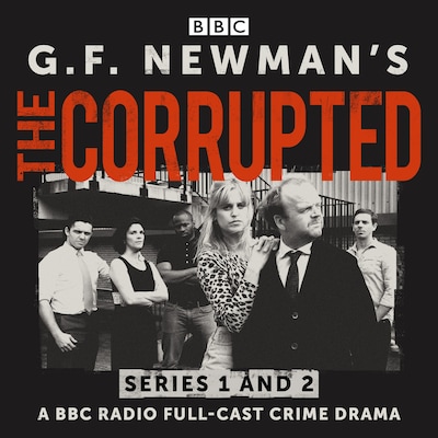 G.F. Newman’s The Corrupted: Series 1 and 2 – omslag til lydbogen af G. F. Newman