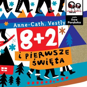 8 + 2 i pierwsze święta – okładka audiobooka, autor Anne Cath Vestly