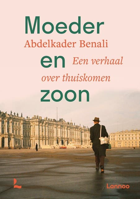 Moeder en zoon: Een verhaal over thuiskomen