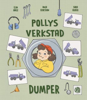 Pollys verkstad. Dumper – omslag till ljudboken av Anja Eriksson,Sara Ruder
