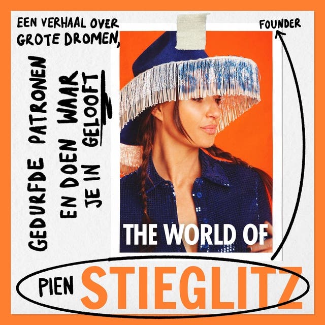 The world of Stieglitz: Een verhaal over grote dromen, gedurfde patronen en doen waar je in gelooft