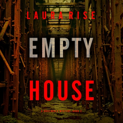 Empty House (A Bree Noble Suspense Thriller—Book 2)