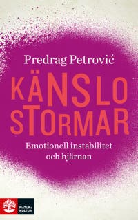 Känslostormar : emotionell instabilitet och hjärnan – omslag till ljudboken av Predrag Petrovic