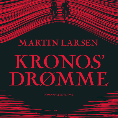 Kronos' drømme – omslag til lydbogen af Martin Larsen