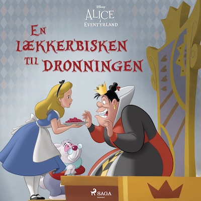 Alice i Eventyrland - En lækkerbisken til dronningen – omslag til lydbogen af Disney