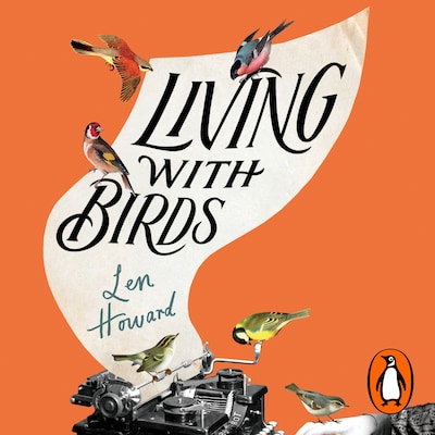 Living with Birds – omslag til lydbogen af Len Howard