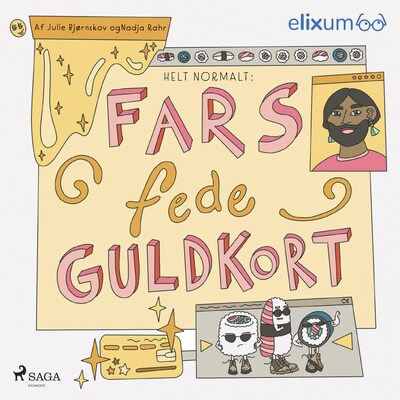 Helt normalt 1– Fars fede guldkort – omslag til lydbogen af Nadja Rahr