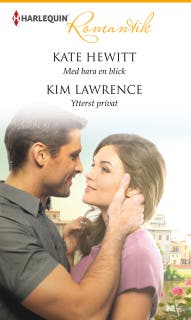Med bara en blick / Ytterst privat – omslag till ljudboken av Kate Hewitt,Kim Lawrence