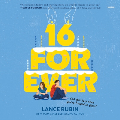 16 Forever – omslag til lydbogen af Lance Rubin