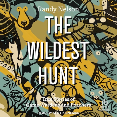 The Wildest Hunt – omslag til lydbogen af Randy Nelson