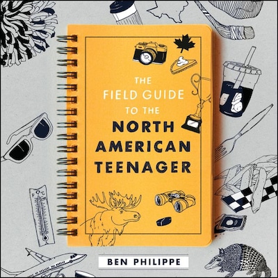 The Field Guide to the North American Teenager