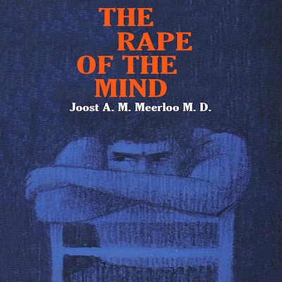 The Rape of the Mind – omslag til lydbogen af Joost Meerloo