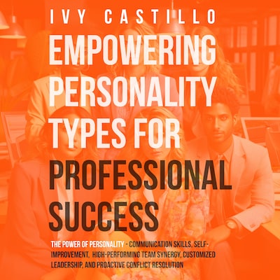 Empowering Personality Types for Professional Success – omslag til lydbogen af Ivy  Castillo