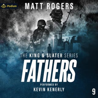Fathers: The King & Slater Series, Book 9