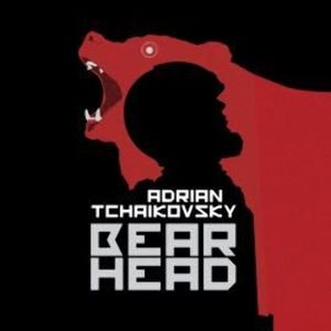 Bear Head – okładka audiobooka, autor Adrian Tchaikovsky