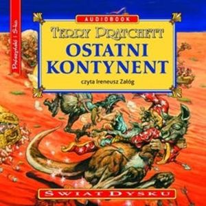 Ostatni kontynent – okładka audiobooka, autor Terry Pratchett