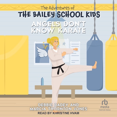 Angels Don't Know Karate – omslag til lydbogen af Debbie Dadey, Marcia Thornton Jones