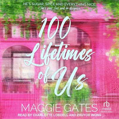 100 Lifetimes of Us – omslag til lydbogen af Maggie Gates