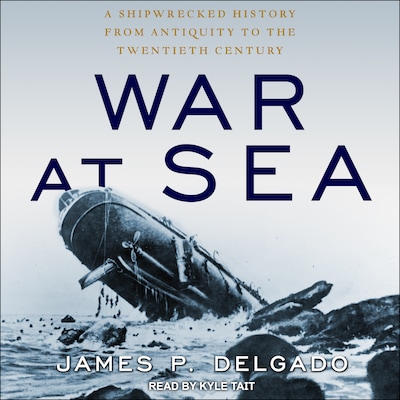 War at Sea – omslag til lydbogen af James P. Delgado