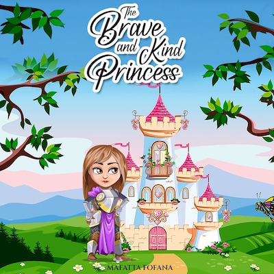 The Brave and Kind Princess
