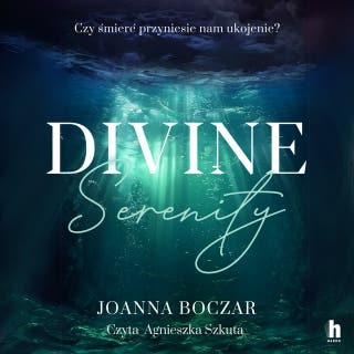 Divine Serenity – okładka audiobooka, autor Joanna Boczar