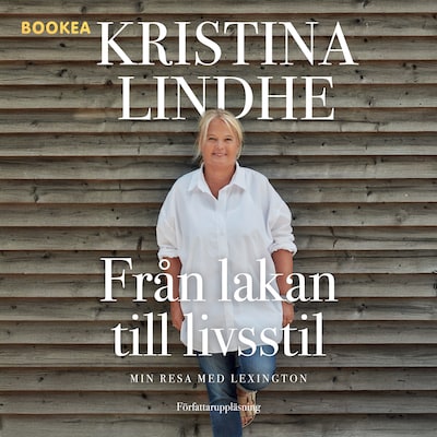 Från lakan till livsstil : min resa med Lexington – omslag till ljudboken av Kristina Lindhe